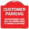 Signmission Unauthorized Cars Will Towed Away Owners Expense Heavy-Gauge Alum Sign, 18" L, 18" H, RW-1818-9747 A-DES-RW-1818-9747 - alternate 1